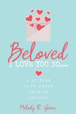 Beloved, I Love You So... af Melody R. Green
