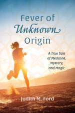 Fever of Unknown Origin af Judith M. Ford