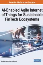 AI-Enabled Agile Internet of Things for Sustainable FinTech Ecosystems