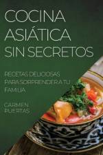 COCINA ASIÁTICA SIN SECRETOS af Carmen Puertas