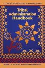 TRIBAL ADMINISTRATION HANDBK af Rebecca M. Webster