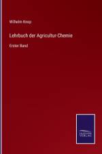 Lehrbuch der Agricultur-Chemie af Wilhelm Knop