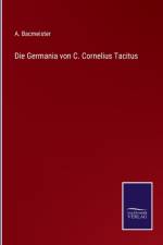 Die Germania von C. Cornelius Tacitus af A. Bacmeister
