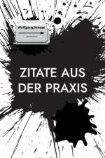Zitate aus der Praxis af Ralf-Axel Krause