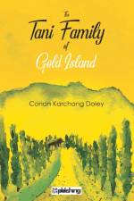 The Tani Family of Gold Island af Conan Karchang Doley