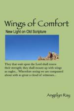 Wings Of Comfort af Ray Angelyn Ray