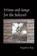 Prisms And Songs For The Beloved af Ray Angelyn Ray