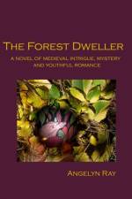The Forest Dweller af Ray Angelyn Ray