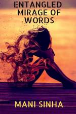 Entangled Mirage of Words af Mani Sinha