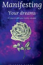 Manifesting Your Dreams af Priyanka Kumari