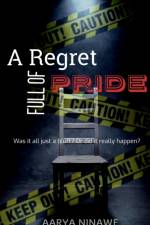 A Regret full of Pride af Aarya Ninawe