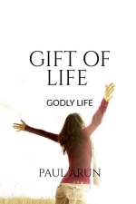 Gift Of Life af Paul Arun