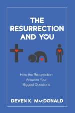 The Resurrection and You af Deven K. MacDonald