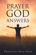 Prayer God Answers af Emmanuel Akan Okon