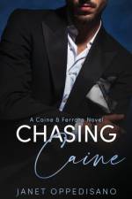 Chasing Caine af Janet Oppedisano