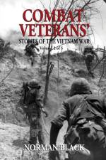 Combat Veterans' Stories of the Vietnam War af Norman Black