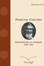 François Coillard, missionnaire au Zambèze, 1882-1904 af Edouard Favre