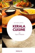 Glycaemic Control by Kerala Cuisine for Type 2 Diabetes af Shaila N