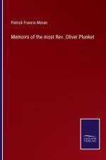 Memoirs of the most Rev. Oliver Plunket