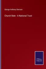Church Rate - A National Trust af George Anthony Denison