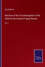 Narrative of the Circumnavigation of the Globe by the Austrian Frigate Novara af Karl Scherzer