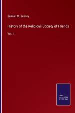 History of the Religious Society of Friends af Samuel M. Janney
