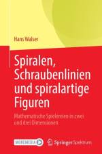 Spiralen, Schraubenlinien und spiralartige Figuren af Hans Walser