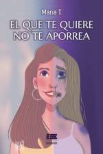 El que te quiere no te aporrea af María T