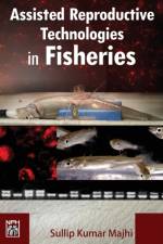 Assisted Reproductive Technologies in Fisheries af Sullip Kumar Majhi