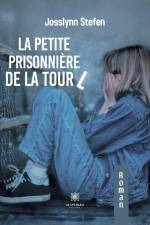 La petite prisonnière de la tour L af Josslynn Stefen