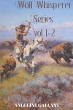 Wolf Whisperer volumes 1 & 2 af Angeline Gallant