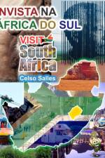 INVISTA NA ÁFRICA DO SUL - VISIT SOUTH AFRICA - Celso Salles af Celso Salles