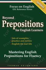 Beyond Prepositions for ESL Learners - Mastering English Prepositions for Fluency af Celentano Thomas Celentano