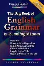 The Big Book of English Grammar for ESL and English Learners af Celentano Thomas Celentano