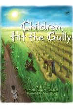Children, Hit the Gully! af Pamela Howard Graham