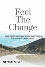 Feel The Change af Nitesh More
