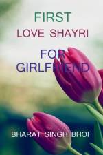 first love shayri / फर्स्ट लव शायरी af Bharat Bhoi