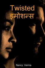 Twisted इमोशन्स / Twisted इमोशन्स af Nancy Verma