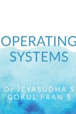 OPERATING SYSTEMS af Jeyasudha S