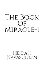 The Book of Miracle-1 af Fiddah Navasudeen