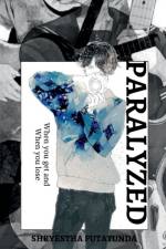 Paralyzed af Shryestha Putatunda