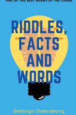 Riddles, Facts and Words af Debtulya Chakraborty