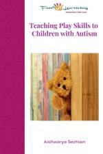 Teaching Play Skills to Children with Autism af Aishwarya Sezhian
