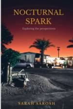 NOCTURNAL SPARK af Sarah Sarosh