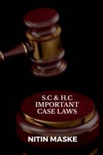 S.C & H.C IMPORTANT CASE LAWS af Nitin Maske