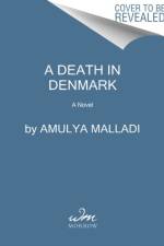 A Death in Denmark af Amulya Malladi