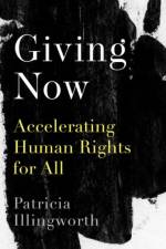 Giving Now af Patricia (Professor of Philosophy and Business Illingworth