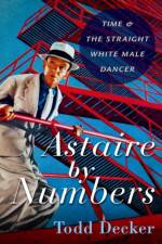 Astaire by Numbers af Todd (Paul Tietjens Professor of Music Decker