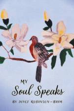 My Soul Speaks af Joyce Robinson-Brim