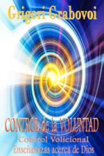 Control de la Voluntad af Grabovoi Grigori Grabovoi